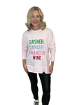 Dasher Dancer Prancer Wine Sweatshirt