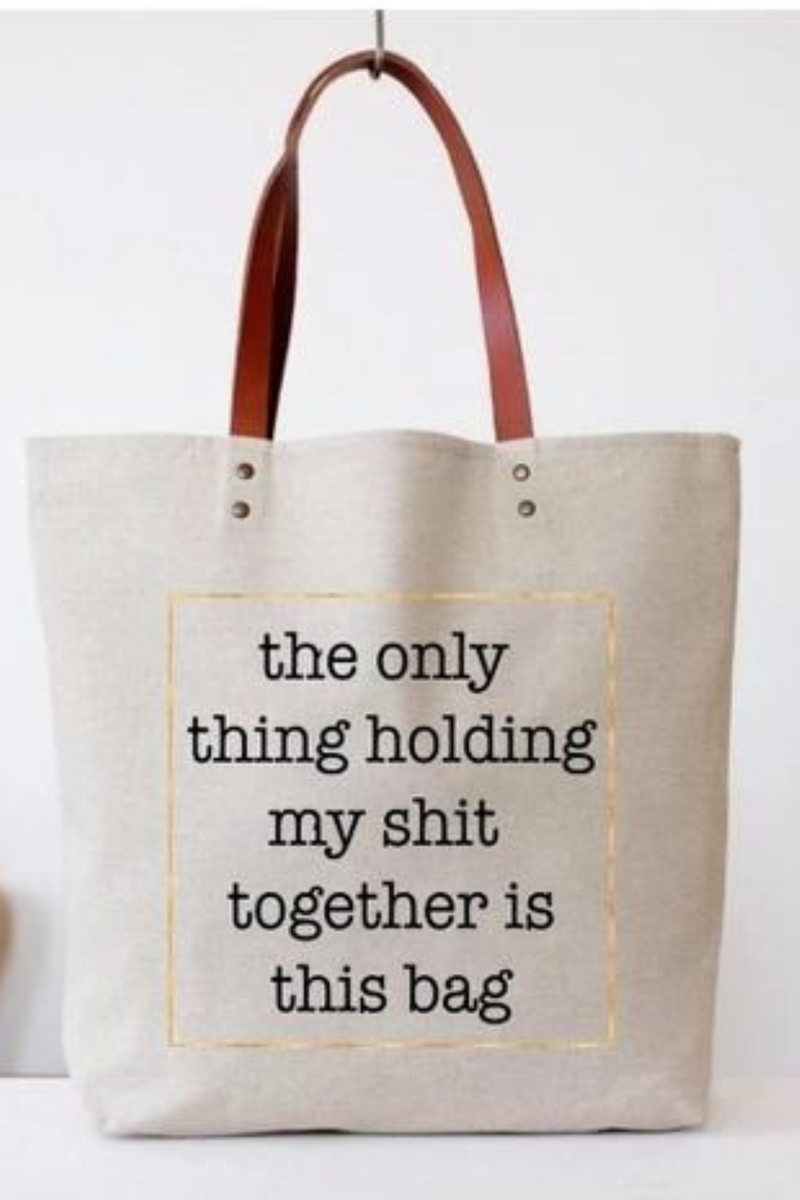 Holding My Shit Together Tote Bag